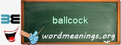 WordMeaning blackboard for ballcock